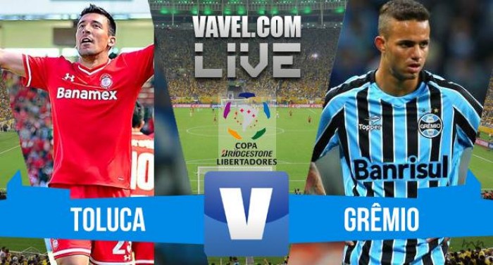 Resultado Toluca x Grêmio na Copa Libertadores da América 2016 (2-0) Resultado Toluca x Grêmio na Copa Libertadores da América 2016 (2-0)
