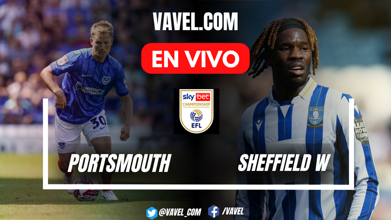 Portsmouth vs Sheffield Wednesday EN VIVO, ¿cómo ver transmisión TV online en EFL Championship? | 25 Octubre 2024