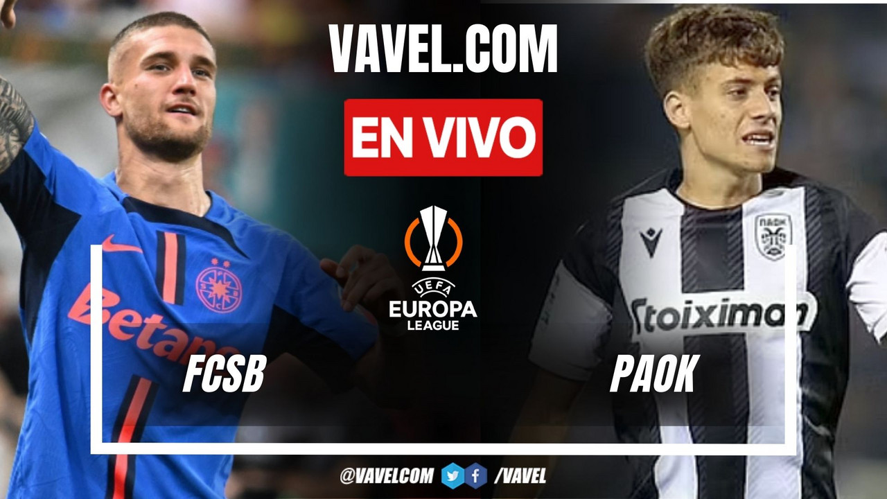 Goles y Resumen del FCSB 2-0 PAOK en Europa League | 20/02/2025 - VAVEL ...
