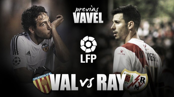Valencia - Rayo Vallecano: comienza la vuelta decisiva