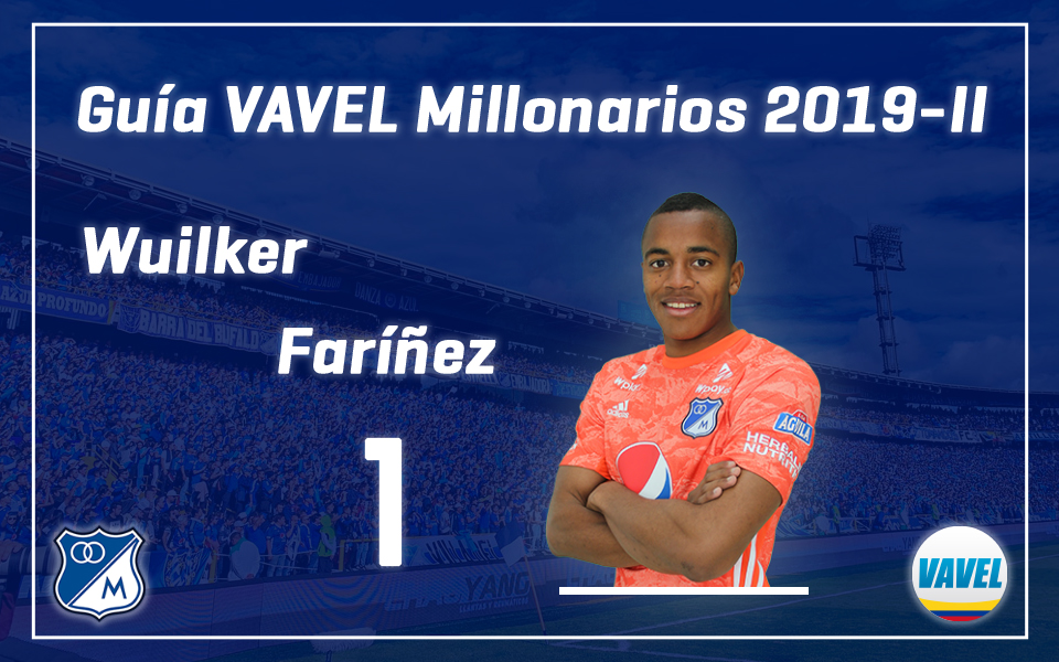 Análisis VAVEL, Millonarios 2019-II: Wuilker Faríñez