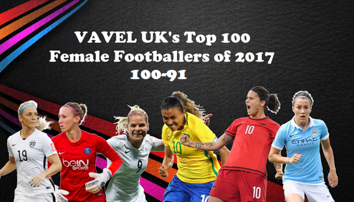 VAVEL UK’s Top 100 Female footballers of 2017: 100-91