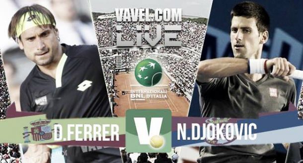 Resultado Novak Djokovic - David Ferrer en las semifinales del Masters 1000 de Roma (2-0)