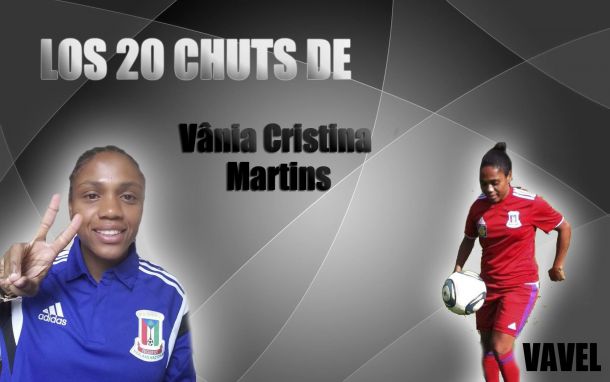 Los 20 chuts de Vânia Cristina Martins
