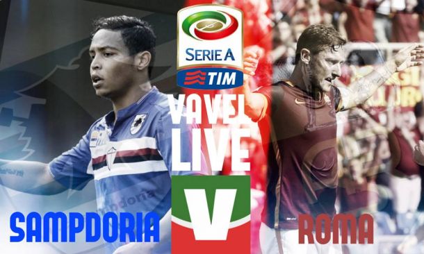 Live Sampdoria - Roma, risultato partita Serie A 2015/2016  (2-1)