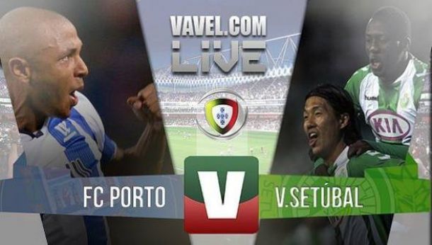 Resultado Porto - Vitória de Setúbal en Liga NOS 2015: justa victoria local (2-0)