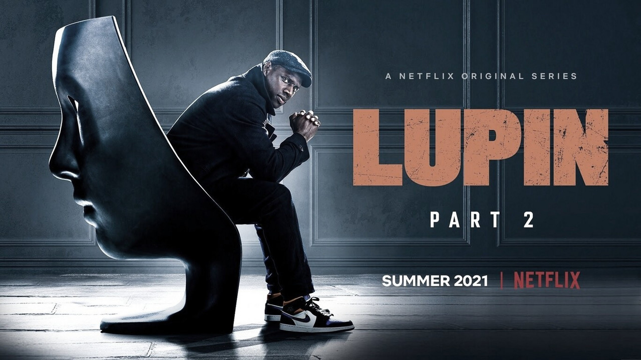 Tráiler de la nueva temporada de "Lupin", que saldrá  verano