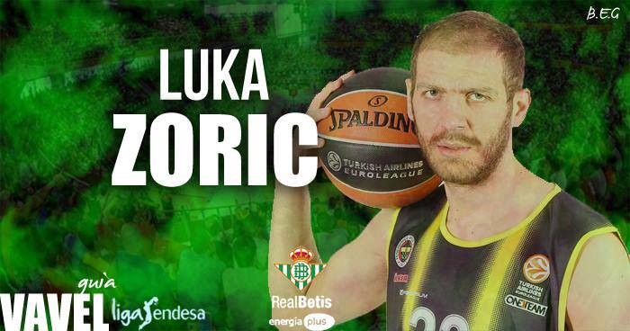 Real Betis Energía Plus: Luka Zoric