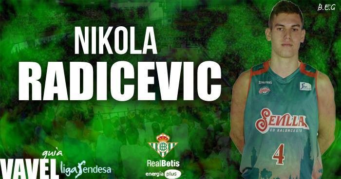 Real Betis Energía Plus: Nikola Radicevic