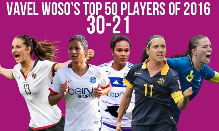 VAVEL Top 50 Female Footballers of 2016: 30-21