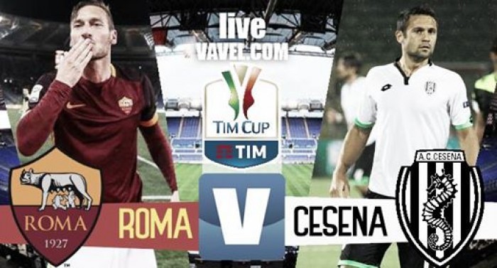 Risultato finale Roma - Cesena in Coppa Italia 2016/2017 (2-1): vittoria con il brivido per i giallorossi