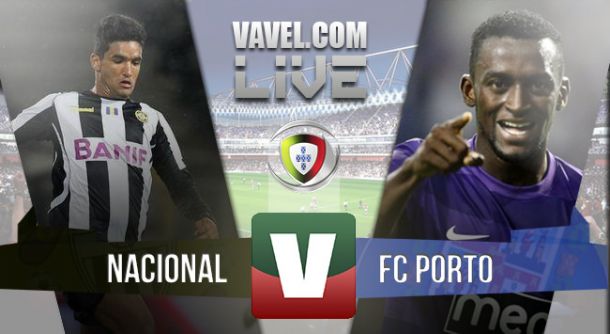 Nacional x FC Porto    na Liga NOS (1-1)