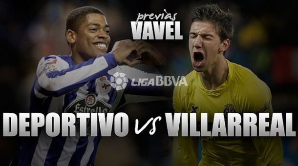 Deportivo - Villarreal: se buscan puntos y dignidad