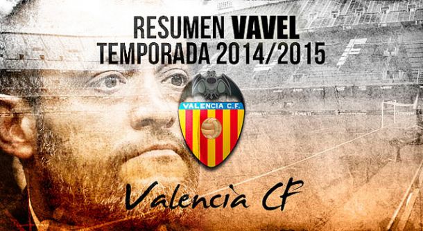 Resumen temporada 2014/15 del Valencia CF: la ilusión selló el regreso europeo