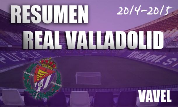 Resumen temporada 2014/15 del Real Valladolid: tempestiva irregularidad pucelana