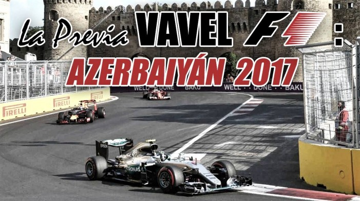 Previa Gran Premio de Azerbaiyán 2017: Octavo asalto para el título