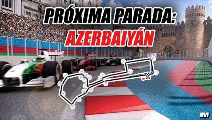 Próxima parada: Azerbaiyán, lugar de motores