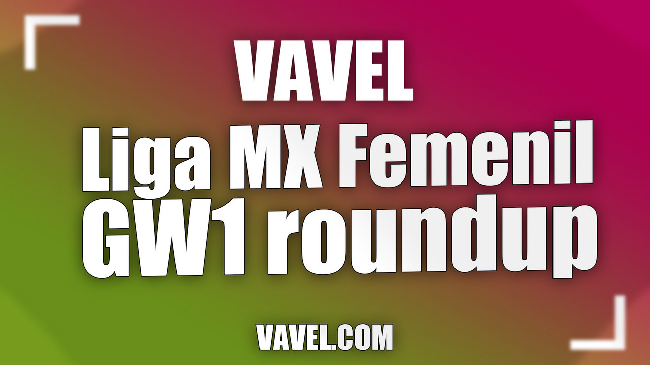 Matchday one Liga MX Femenil roundup