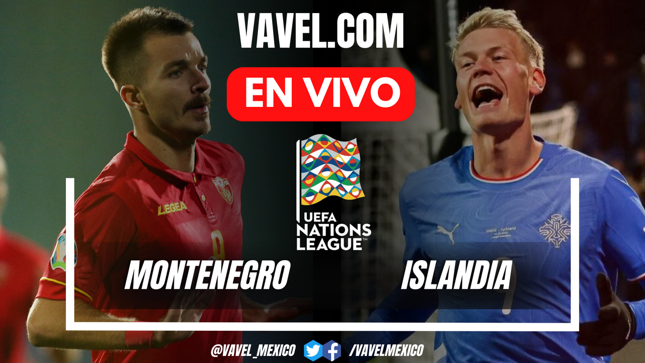 Goles y resumen del Montenegro 0-2 Islandia en UEFA Nations League | 16 Noviembre 2024