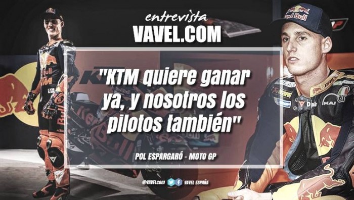 Entrevista. Pol Espargaró: "KTM quiere ganar ya y nosotros los pilotos también"