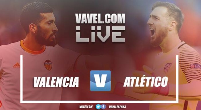 Resumen Valencia CF vs Atlético de Madrid (0-0): así lo vivimos