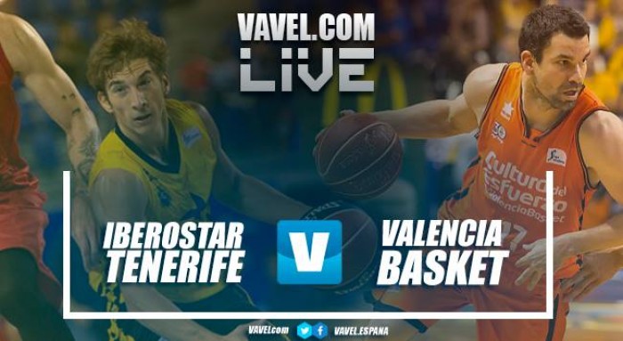 Iberostar Tenerife vs Valencia Basket en vivo y en directo online en Liga Endesa 2017-18