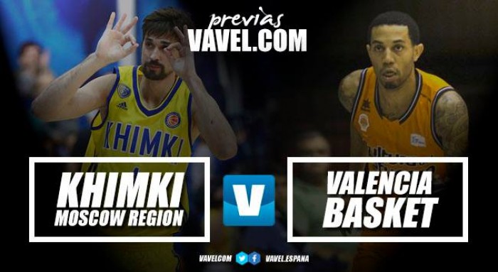 Previa Khimki - Valencia Basket: vuelta a la Euroliga tres años después