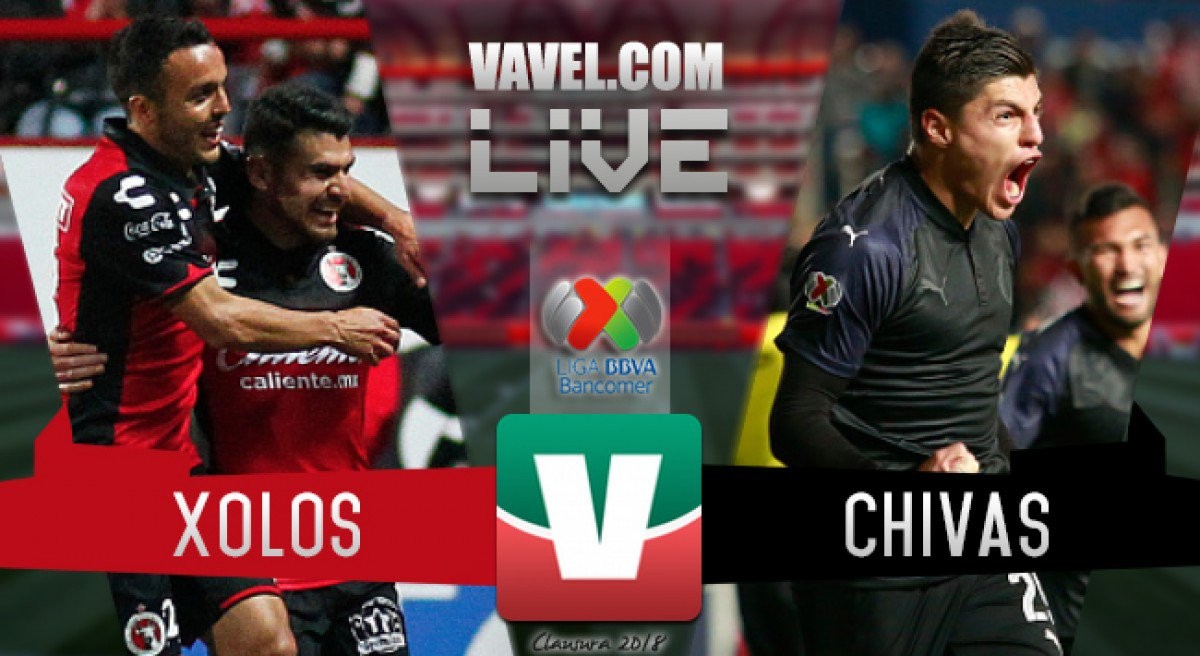 Xolos Tijuana vs Chivas en vivo en directo Liga MX 2018. Noticias en tiempo real