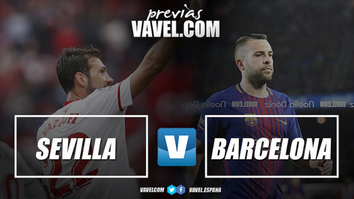 Previa Sevilla- FC Barcelona: a 90 minutos de lograr la quinta Copa consecutiva