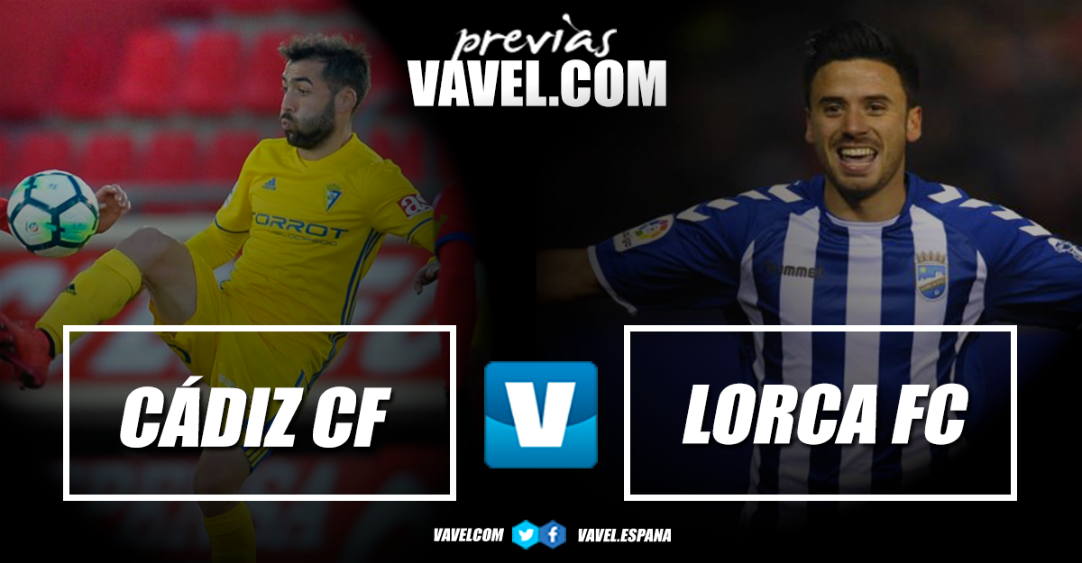 Previa Cádiz CF - Lorca FC: con esperanza de volver a sumar
