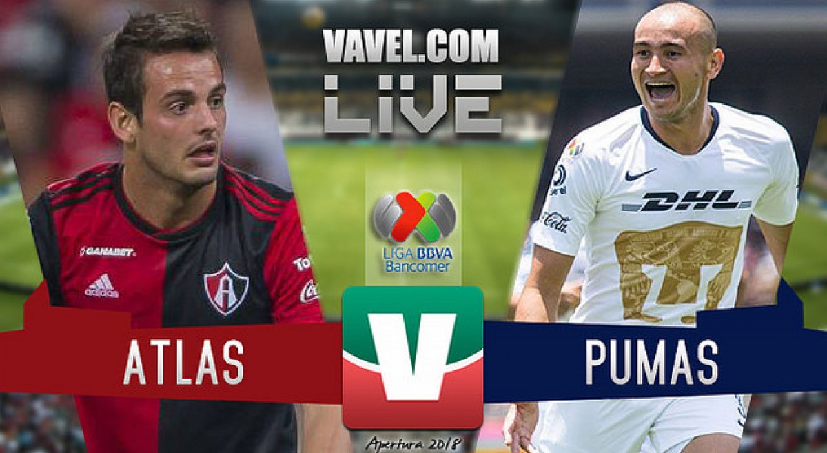 Atlas vs Pumas en vivo online en Liga Mx 2018 (0-0). Noticias en tiempo real