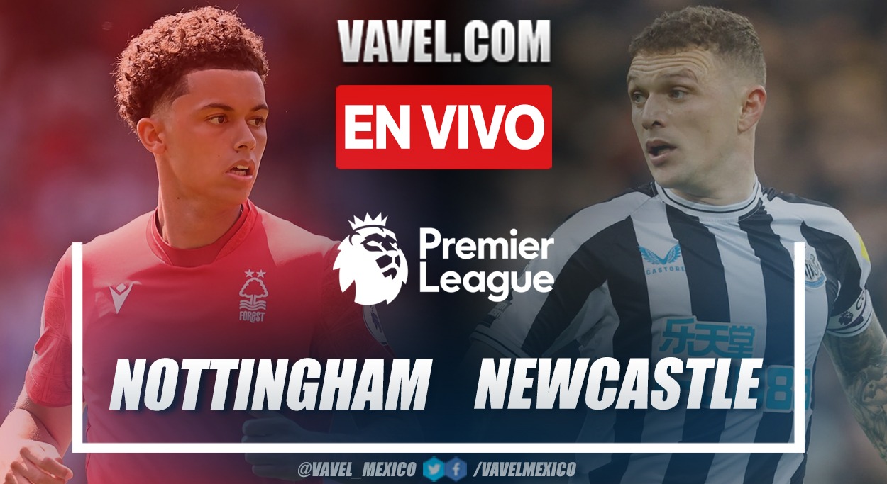 Resumen y goles: Nottingham Forest 1-2 Newcastle United en Premier League 2022-23