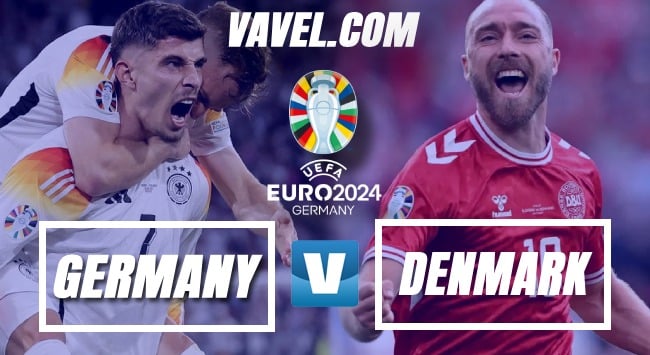 Germany Vs Denmark Uefa Euro 2024 Round Of 16 Preview Vavel