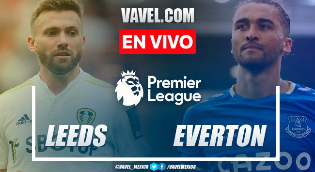 Resumen y goles: Leeds United 2-2 Everton FC en Premier League 2021 Resumen y goles: Leeds United 2-2 Everton FC en Premier League 2021