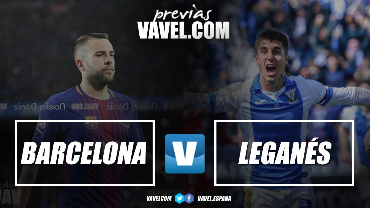 Previa FC Barcelona - CD Leganés: recuperar la mejor versión