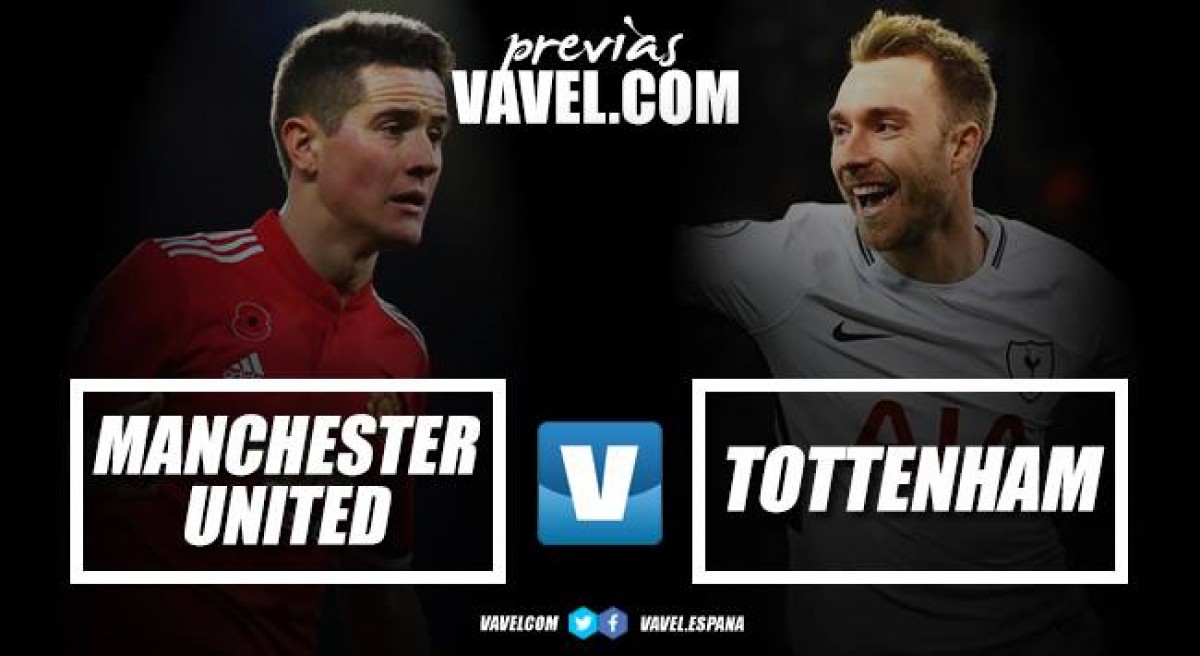 Previa Manchester United - Tottenham: último tren de la victoria