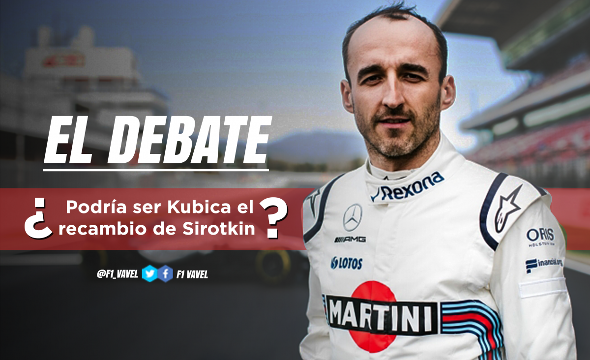 El debate: ¿podría Williams reemplazar a Sirotkin por Kubica?