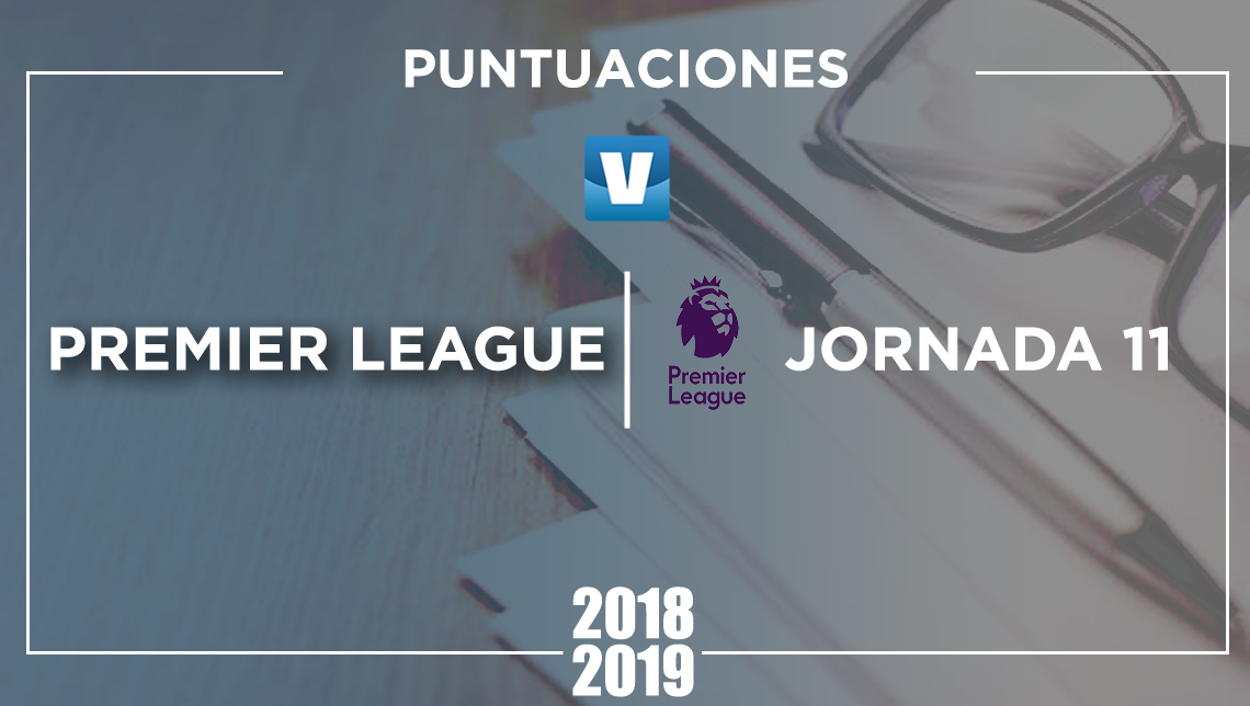 Puntuaciones VAVEL Premier League, jornada 11: fecha de emociones Puntuaciones VAVEL Premier League, jornada 11: fecha de emociones