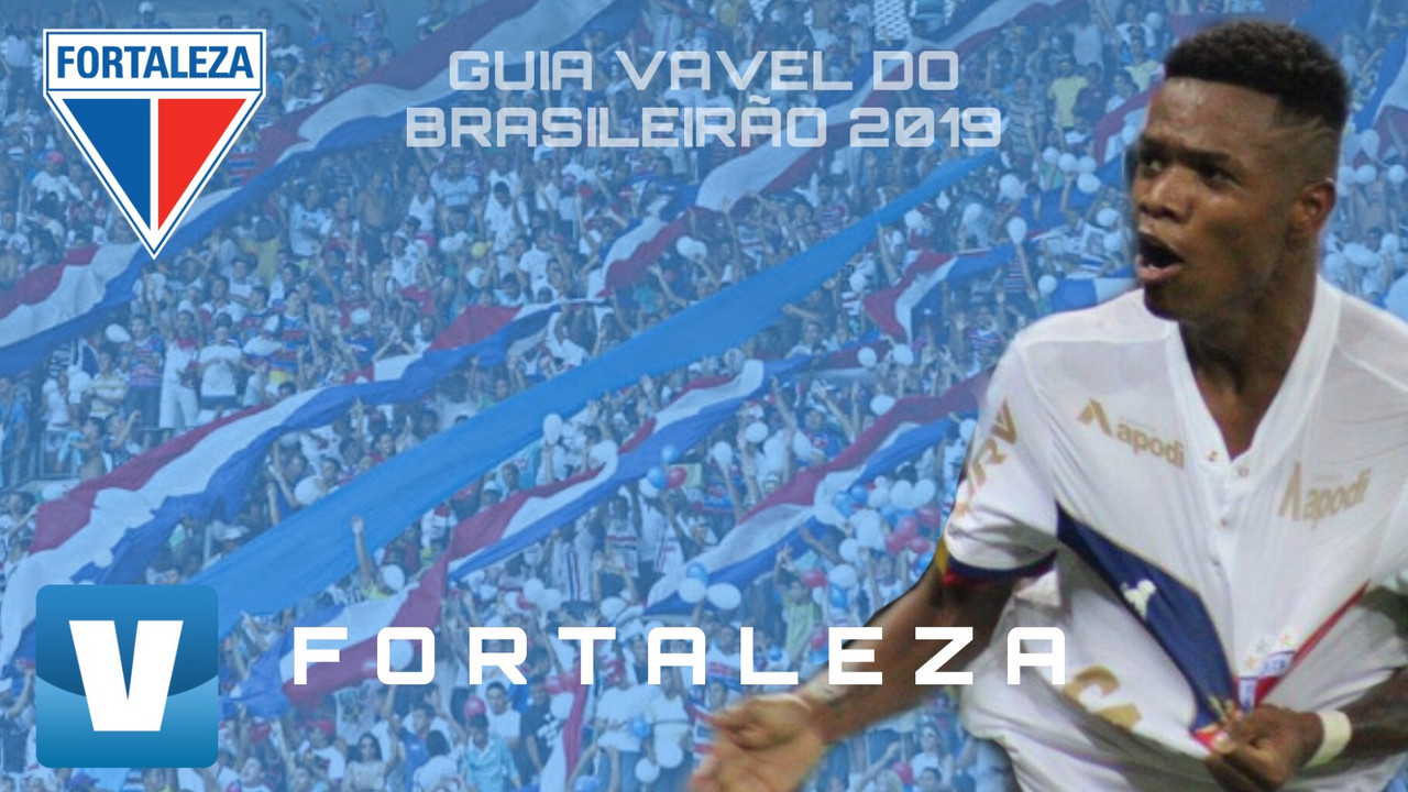 Guia VAVEL do Brasileirão 2019: Fortaleza Guia VAVEL do Brasileirão 2019: Fortaleza