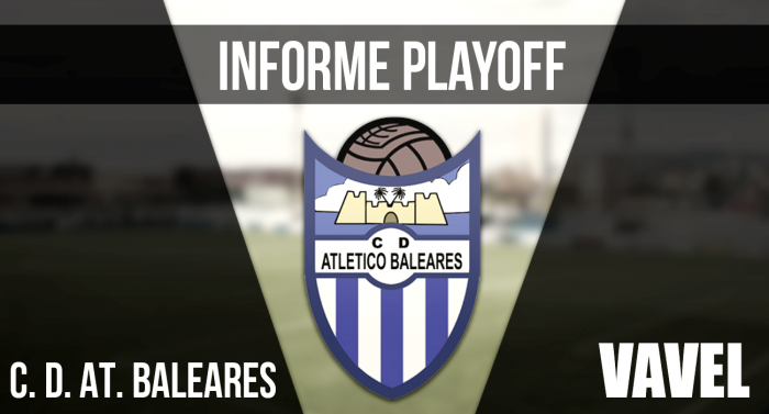 Informe VAVEL playoffs 2017: CD Atlético Baleares