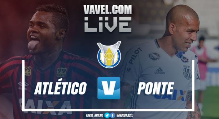 Resultado e gols Atlético-PR x Ponte Preta no Campeonato Brasileiro 2017 (0-2)