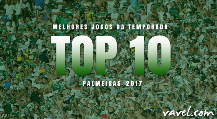 Retrospectiva VAVEL: os 10 melhores jogos da temporada do Palmeiras