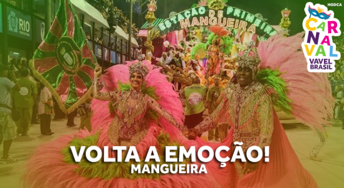 Especial #CarnaVAVEL: volta a emoção! Mangueira e o protesto no Carnaval. O que esperar?