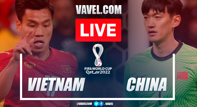 Goals and highlights: Vietnam 3-1 China in 2022 World Cup Qualifiers AFC - 06/08/2022 - VAVEL USA