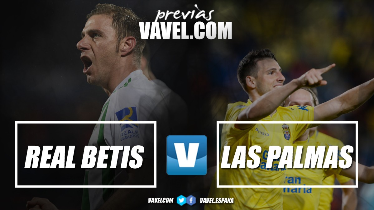 Previa Real Betis - UD Las Palmas: dar la puntilla ante un rival herido