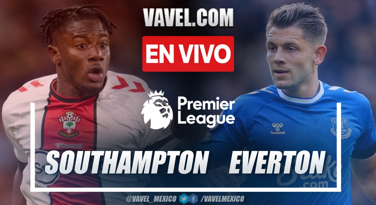 Resumen y goles: Southampton 1-2 Everton por Premier League