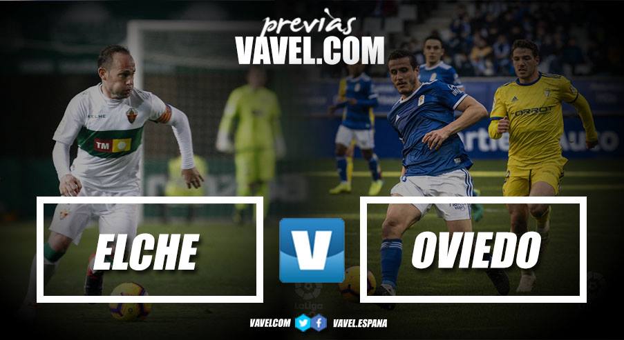 Previa Elche CF - Real Oviedo: es hora de soñar con los playoffs