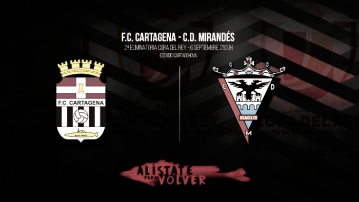 Previa. FC Cartagena - CD Mirandés: La ilusión de la copa