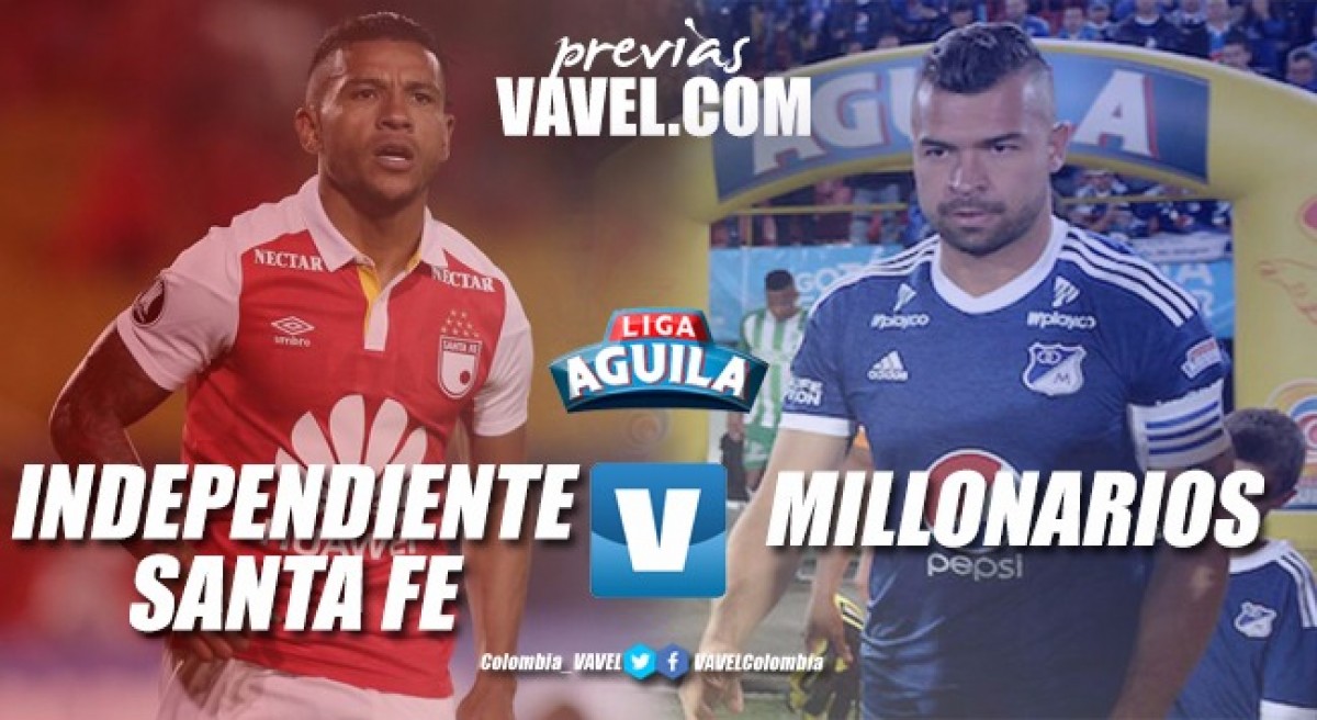 Previa: Santa Fe vs. Millonarios: Doblete Cardenal en el Campin Previa: Santa Fe vs. Millonarios: Doblete Cardenal en el Campin