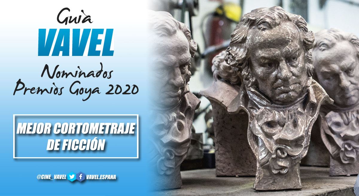 Guía VAVEL: Premios Goya 2020: mejor cortometraje de ficción